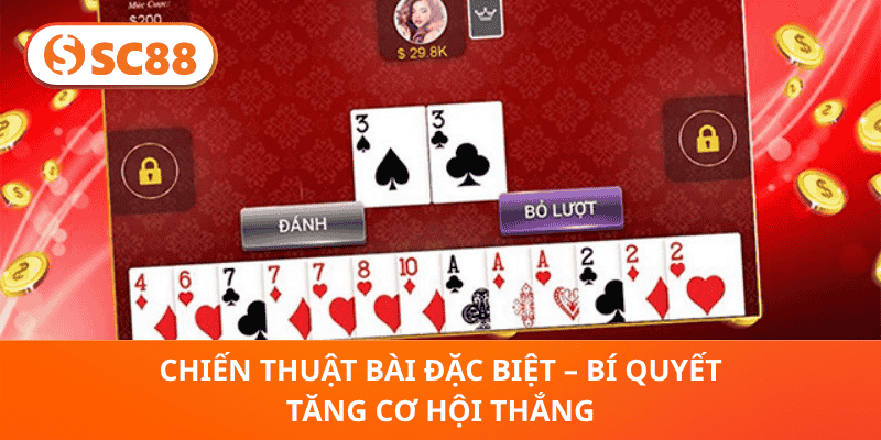Chiến Thuật Bài Đặc Biệt – Bí Quyết Tăng Cơ Hội Thắng