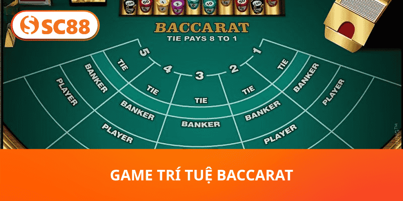 Game trí tuệ Baccarat